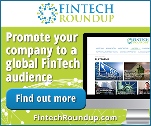 FinTech Roundup Promote Your Company
